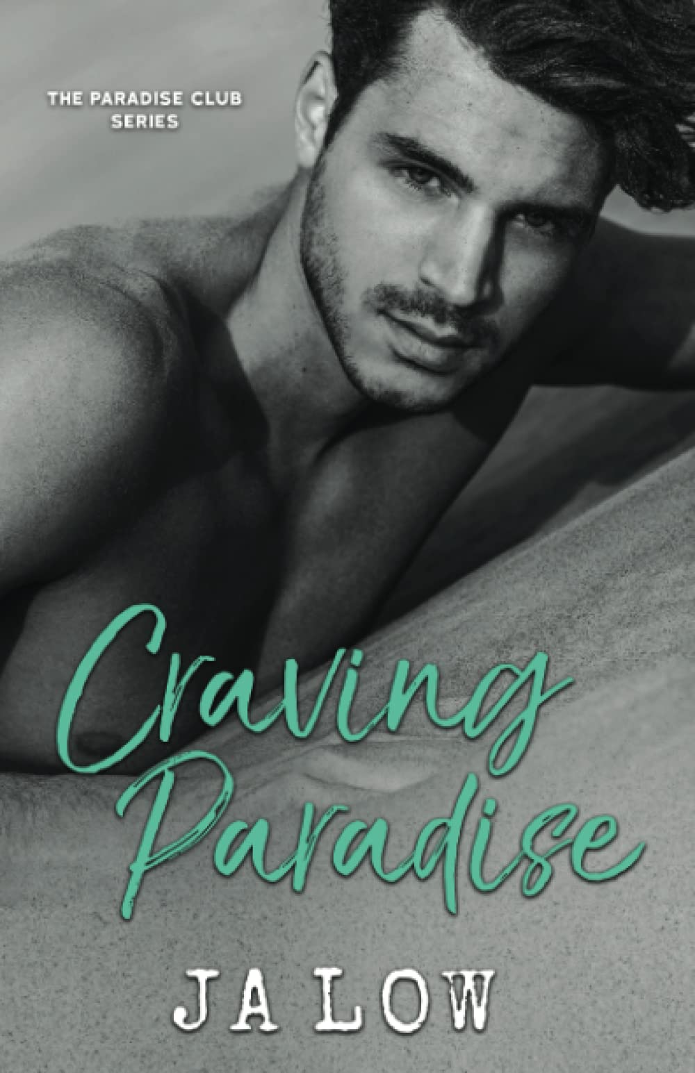 Craving Paradise: A Billionaire Romance: 4 (The Paradise Club)