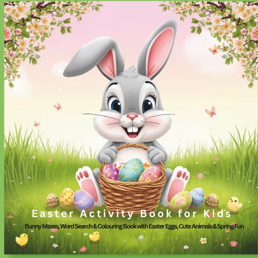 Easter Activity Book for Kids: Bunny Mazes, Word Search & Colouring Book with Easter Eggs, Cute Animals & Spring Fun