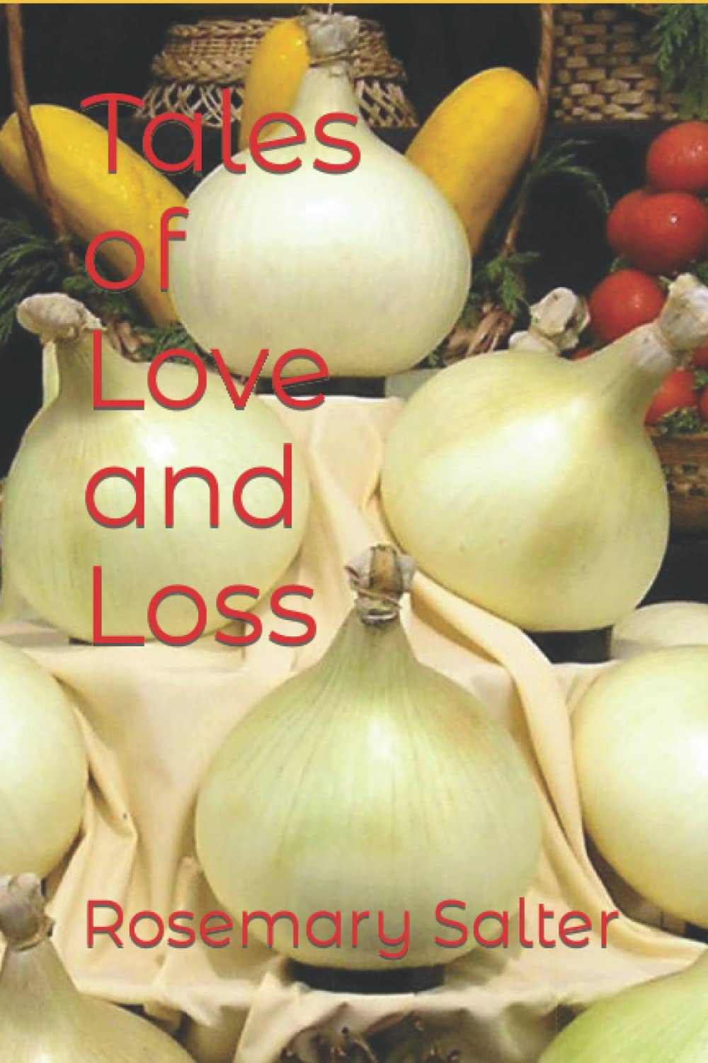 Tales of Love and Loss