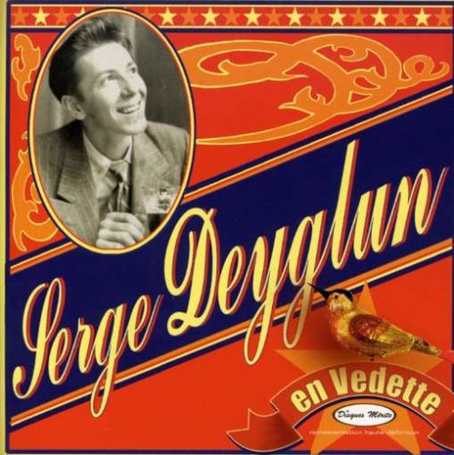 En Vedette [Audio CD] Deyglun, Serge