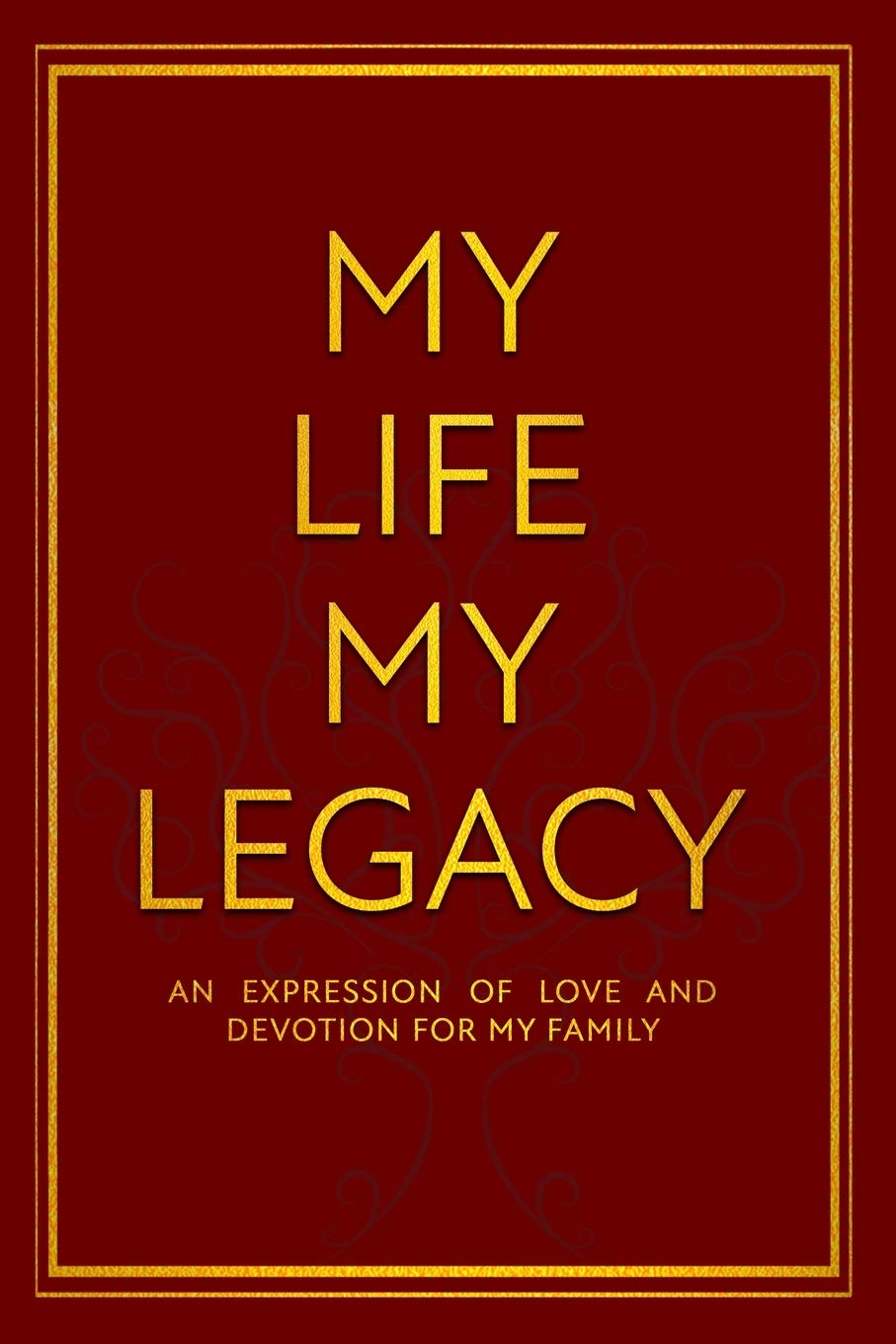 My Life My Legacy