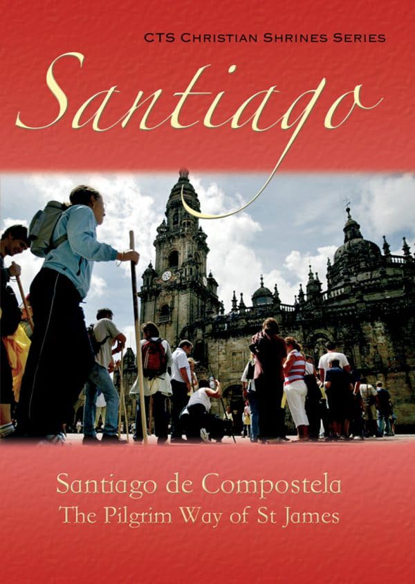 Buy Santiago de Compostela: The Pilgrim Way of St James (Shrines) — BookShops.in