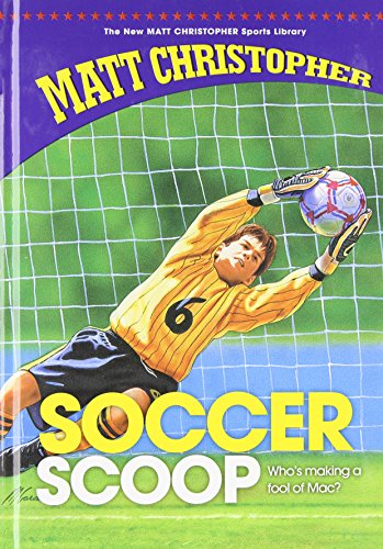 Soccer Scoop (Matt Christopher Sports Classics)