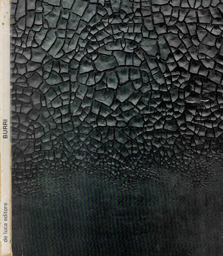Alberto Burri. Galleria nazionale d'arte moderna. roma, valle giulia. 15 gennaio - 14 marzo 1976.