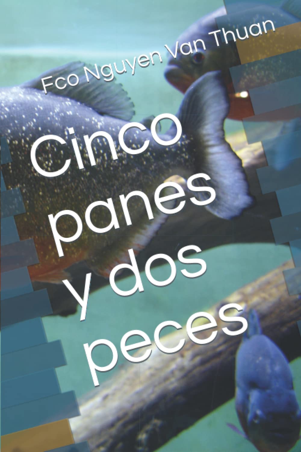 Cinco panes y dos peces (Spanish Edition)