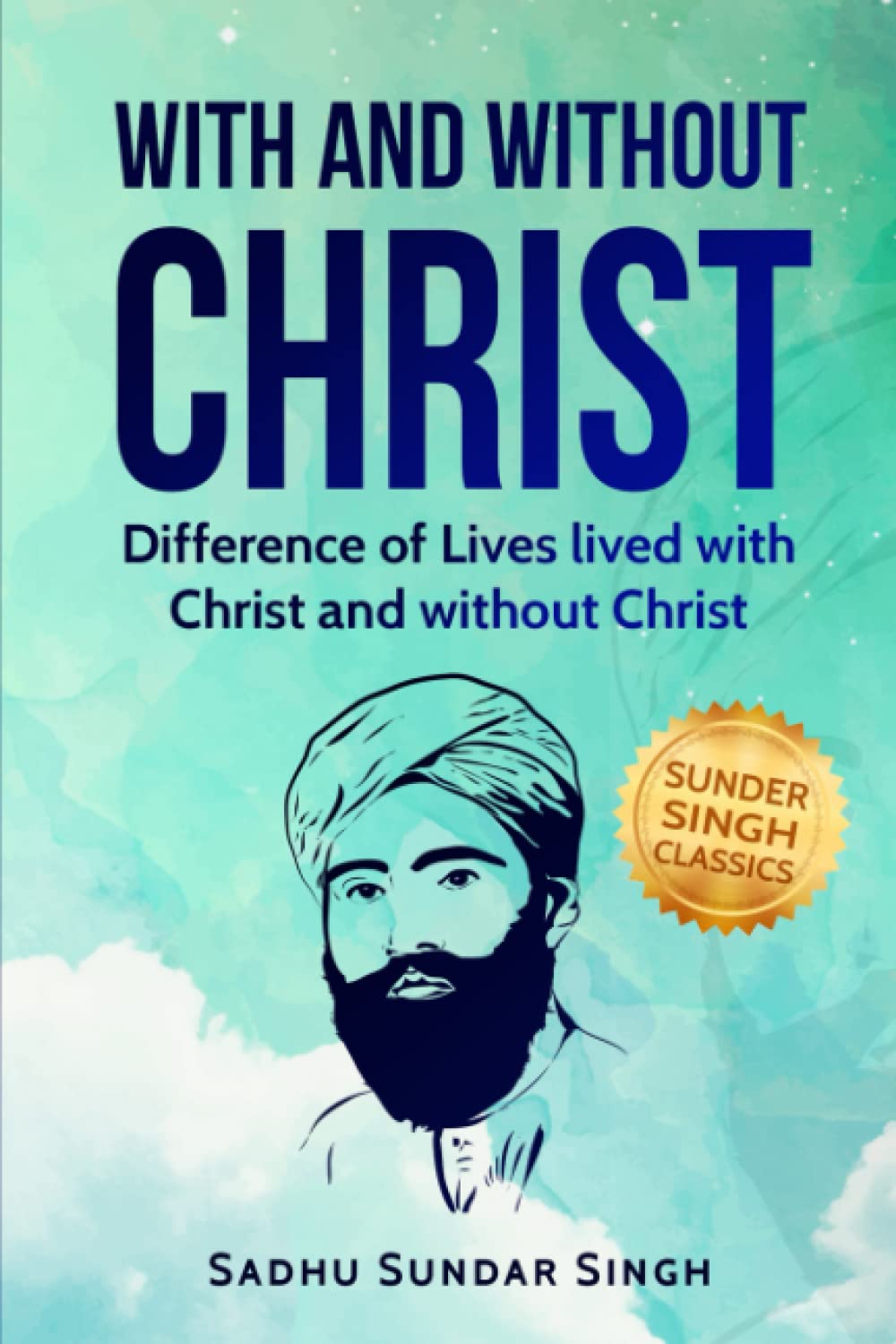 With and Without Christ Paperback – October 17, 2021