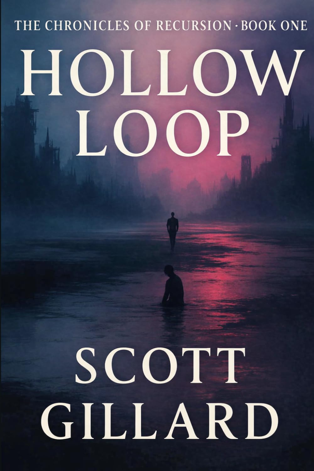 Hollow Loop (The Chronicles of Recursion)