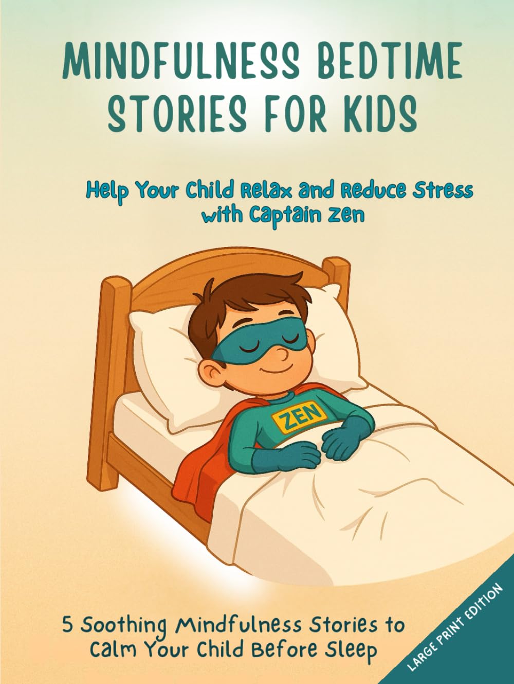 Mindfulness Bedtime Stories for Kids: 5 Soothing Mindfulness Stories to Calm Your Child Before Sleep