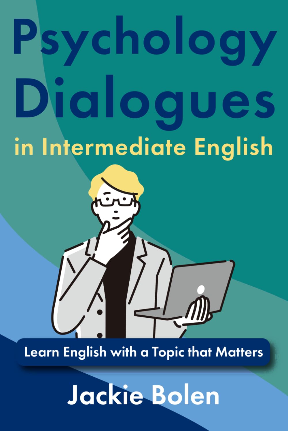 Psychology Dialogues in Intermediate English: Learn English with a Topic that Matter (ESL Reading and Vocabulary)
