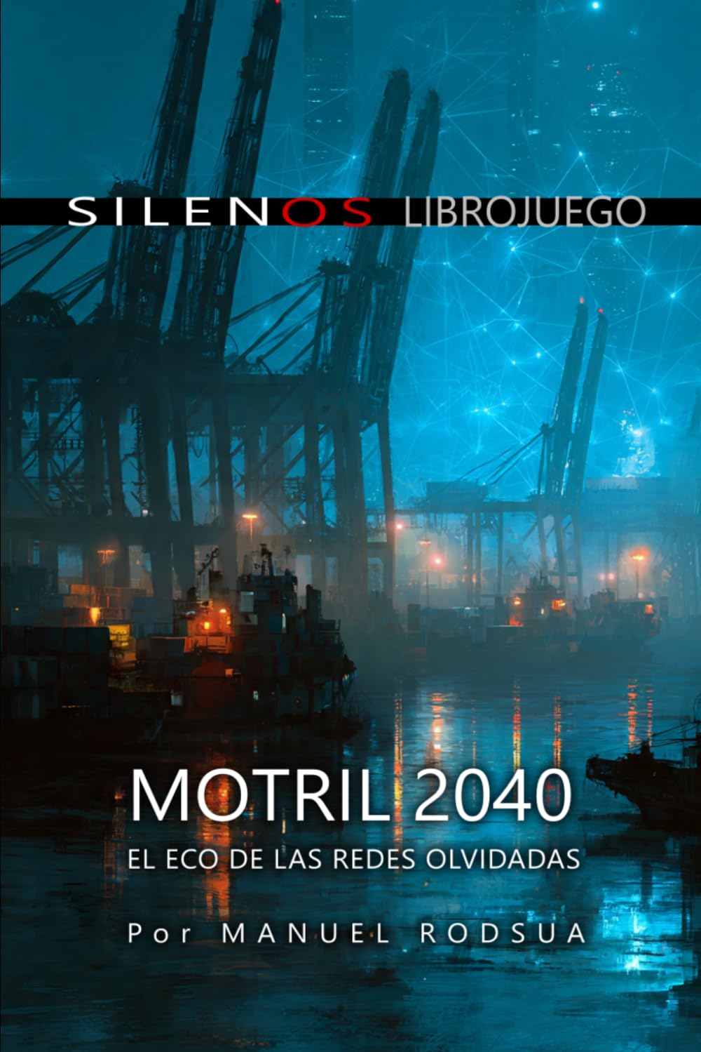 Motril 2040 El Eco de las Redes Olvidadas: Librojuego