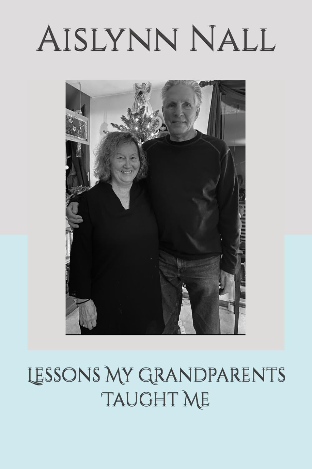 Lessons My Grandparents Taught Me