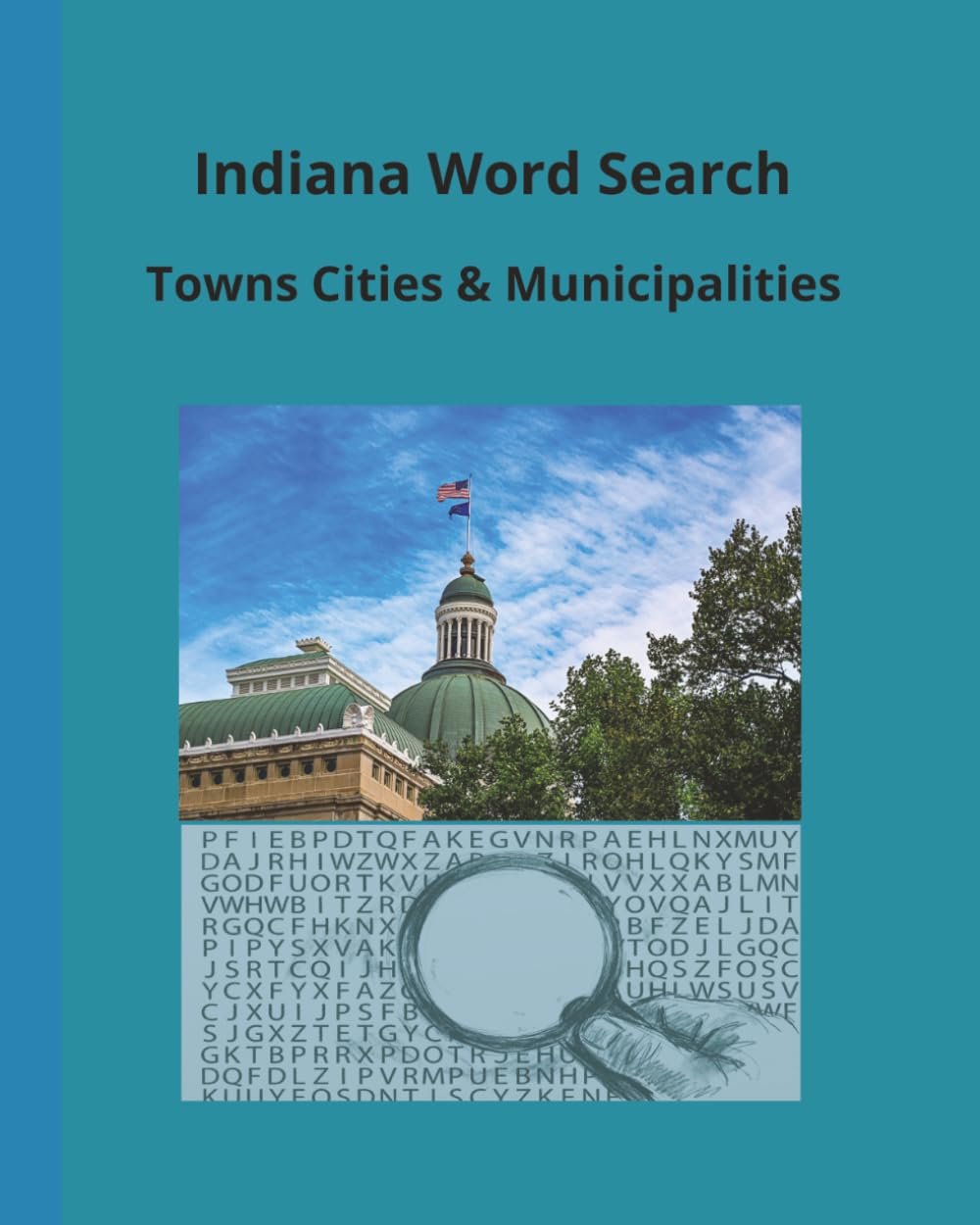 Indiana Word Search: Indiana Word Search: Towns Cities & Municipalities