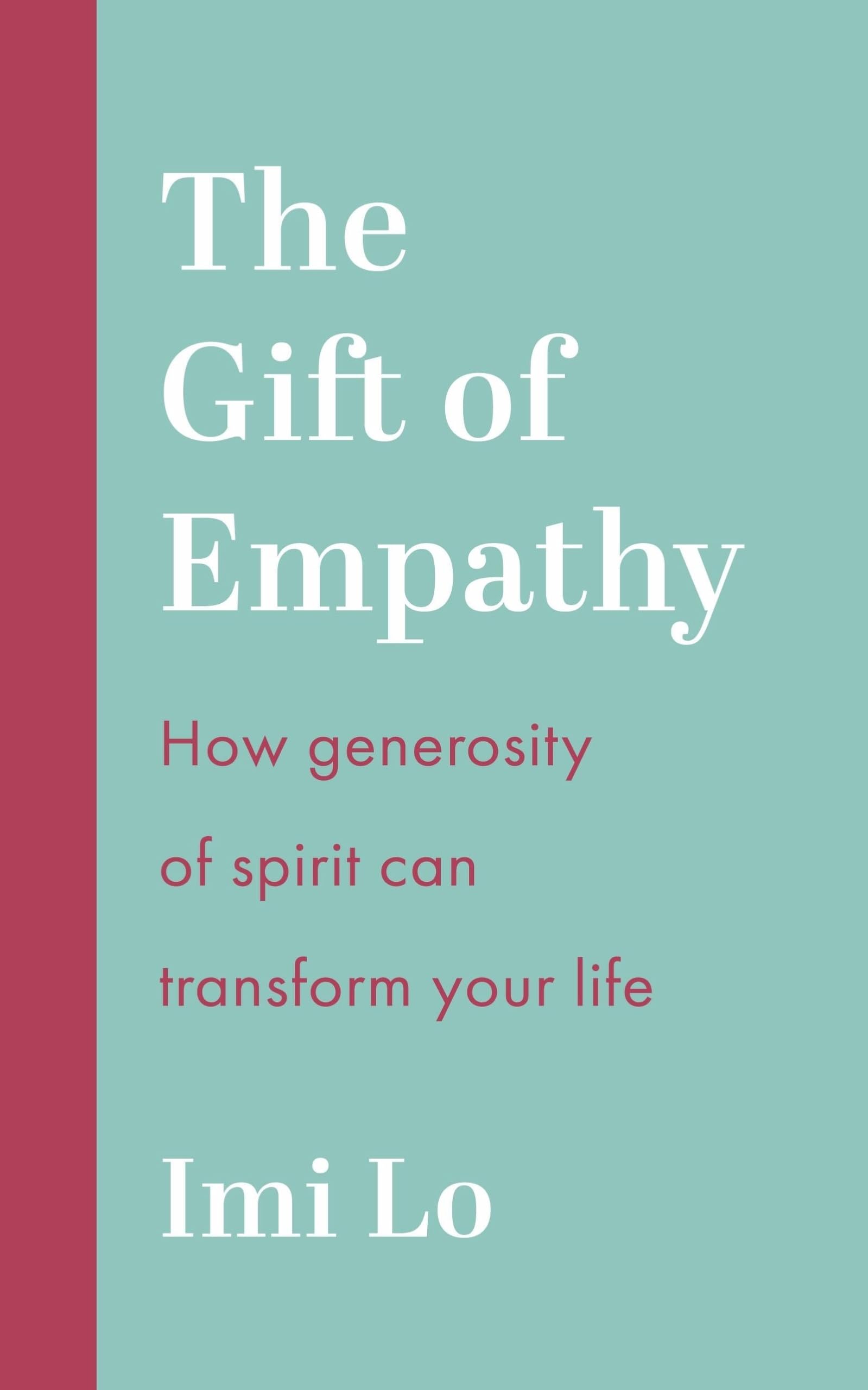 The Gift of Empathy by Imi Lo - 9781399810609