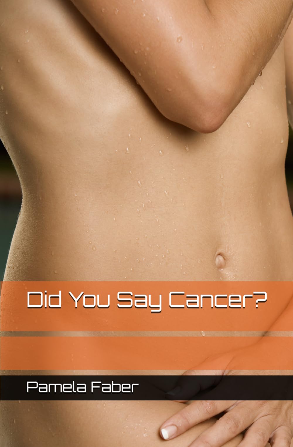 Did You Say Cancer?