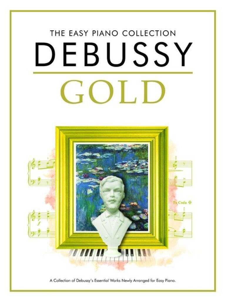 The Easy Piano Collection by Claude Debussy - 9781847728180