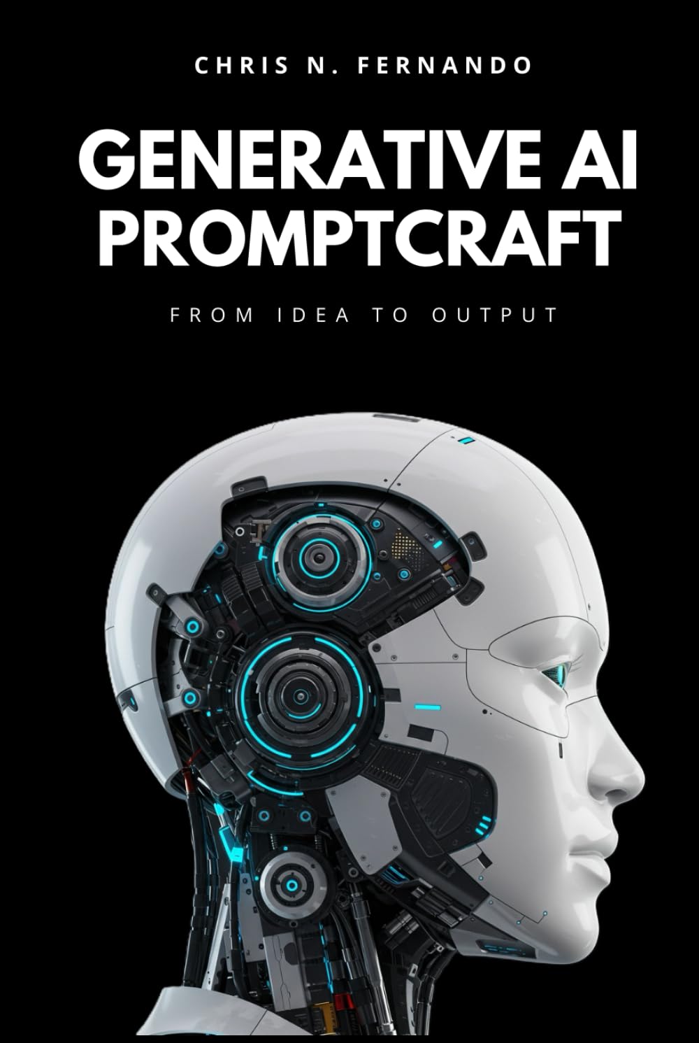 GENERATIVE AI PROMPTCRAFT: From Idea to Output      Hardcover – July 19, 2025