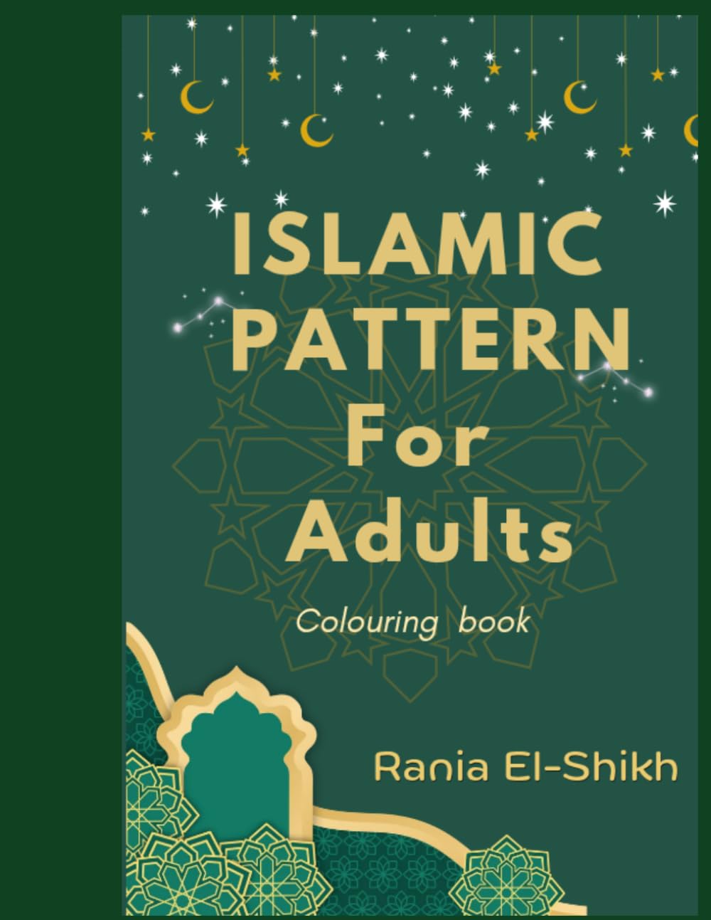 Islamic Patterns For Adults: Colouring Book