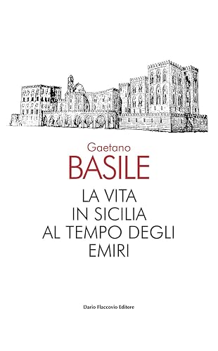 La vita in Sicilia al tempo degli emiri