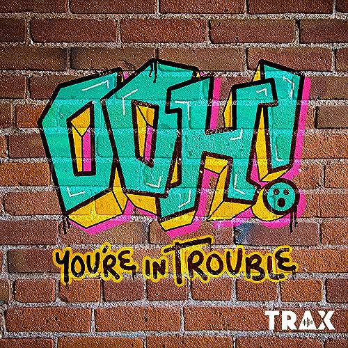 Ooh You're In Trouble cover art