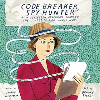 Code Breaker, Spy Hunter Audiobook By Laurie Wallmark cover art