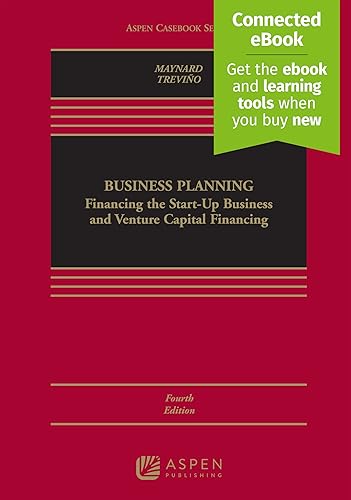 Business Planning: Financing the Start-up Business and Venture Capital Financing (Aspen Casebook)