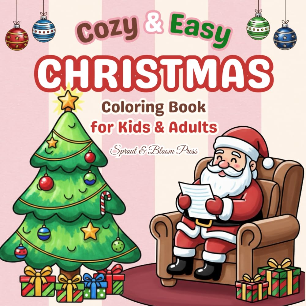 Cozy & Easy Christmas Coloring Book for Kids & Adults: 50 Relaxing Holiday Illustrations to Color with Joy
