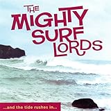 The Mighty Surf Lords