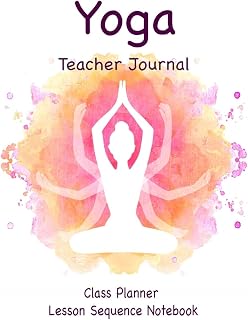Yoga Teacher Journal Class Planner Lesson Sequence Notebook.: Cream Paper|6"*9" 120 Page.