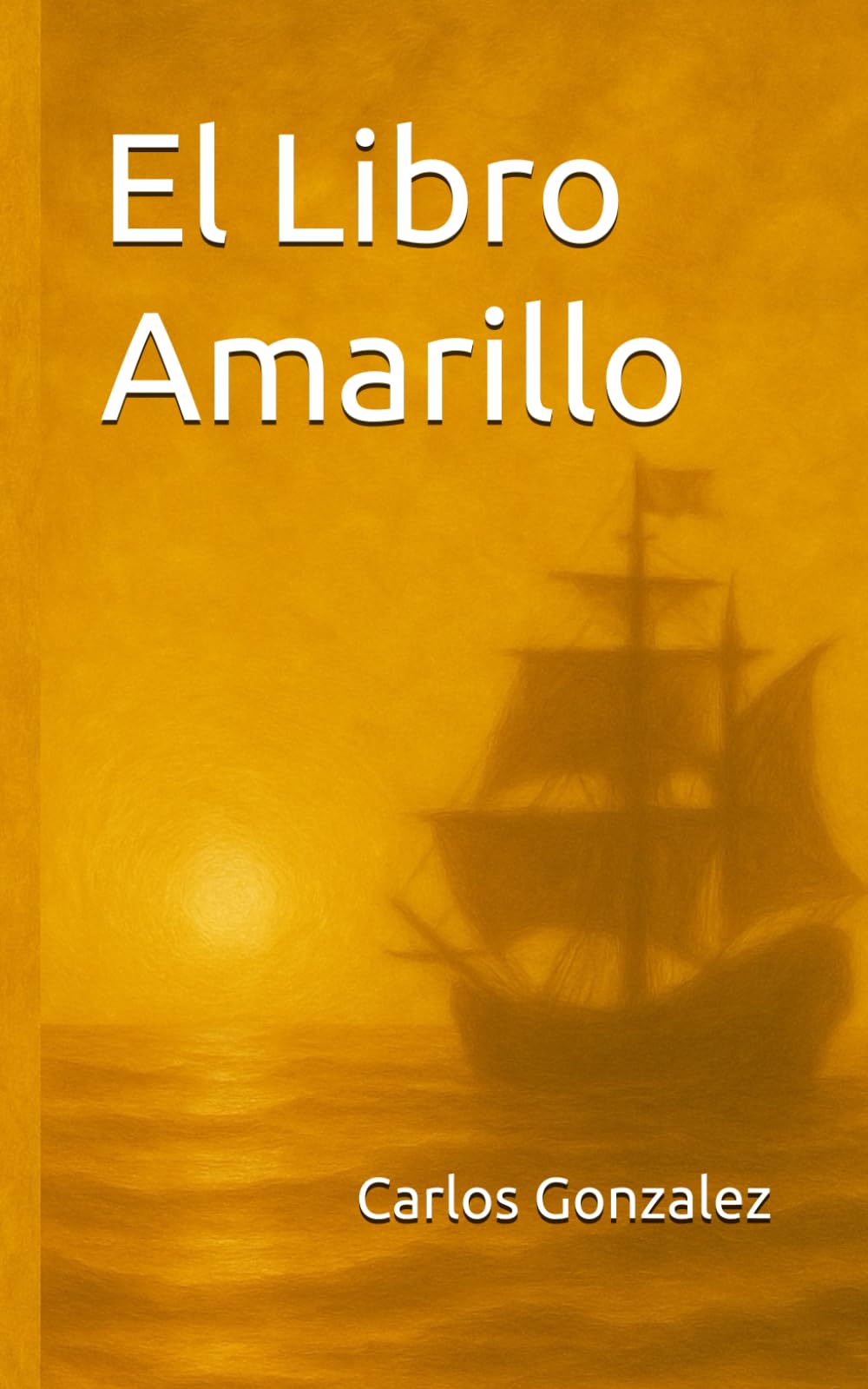 El Libro Amarillo (Las Bitácoras de la Vida)