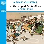 Cover of A Kidnapped Santa Claus (from the Naxos Audiobook 'A Family Christmas')