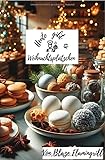 Heute gibt es - Weihnachtsplätzchen: 30 tolle Weihnachtsplätzchen Rezepte zum nachbacken...