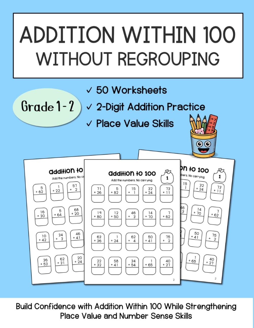 Addition Within 100 Without Regrouping: 50 Math Worksheets for Grades 1–2 | 2-Digit Addition & Place Value Practice