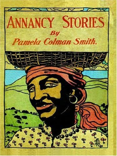 Annancy Stories by Pamela Colman Smith