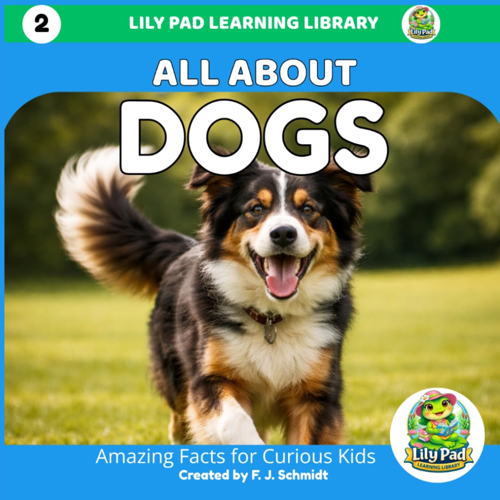 All About Dogs (Lily Pad Learning Library)