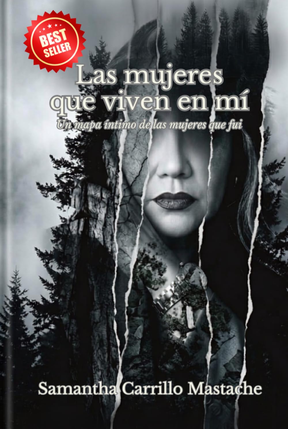 LAS MUJERES QUE VIVEN EN MÍ: Un mapa íntimo de las mujeres que fui