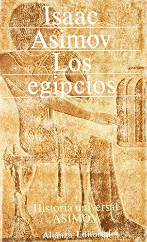 Los egipcios (historia universal asimov; t.3)