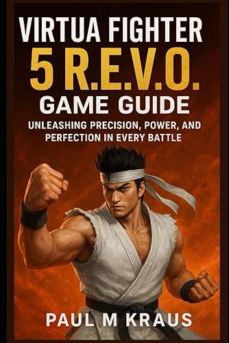Virtua Fighter 5 R.E.V.O Game Guide: Unleashing Precision, Power and