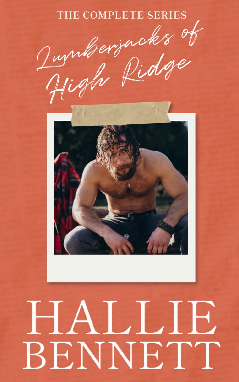 Lumberjacks of High Ridge: The Complete Series (Hallie Bennett Collections)