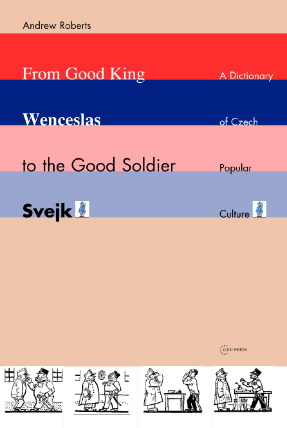 From Good King Wenceslas to the Good Soldier Ve jk