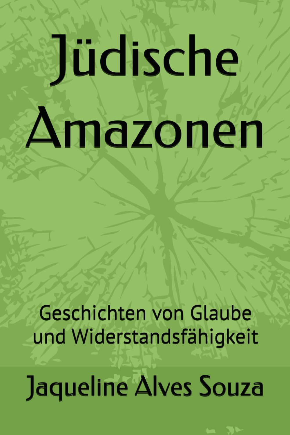 Jüdische Amazonen: Geschichten von Glaube und Widerstandsfähigkeit