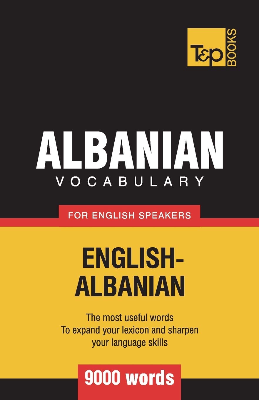Albanian vocabulary for English speakers - 9000 words: 11 (American English Collection)