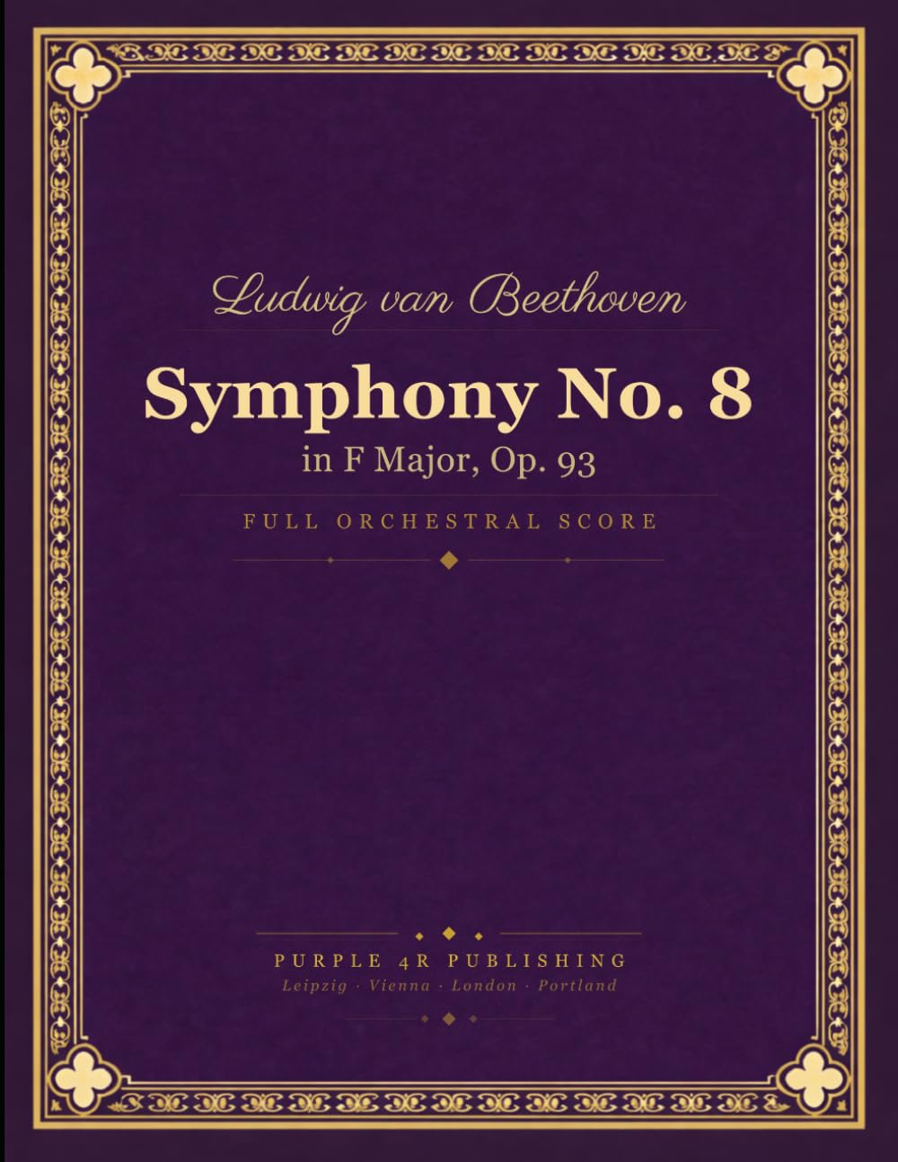Symphony No. 8: in F Major, Op. 93