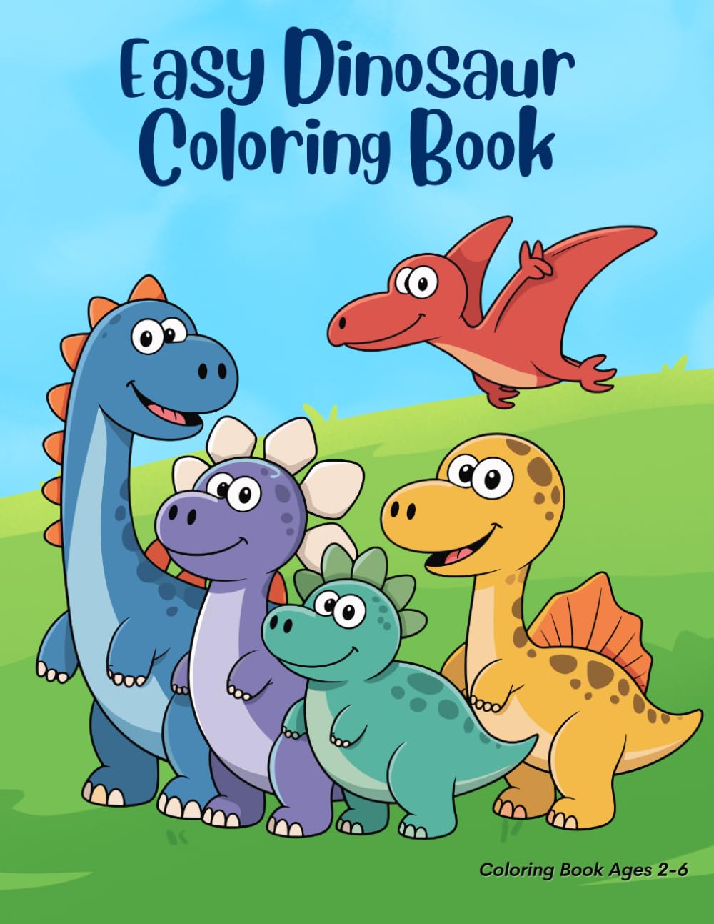 Easy Dinosaur Coloring Book: Fun and Easy Coloring Pages for Toddlers and Preschool Kids