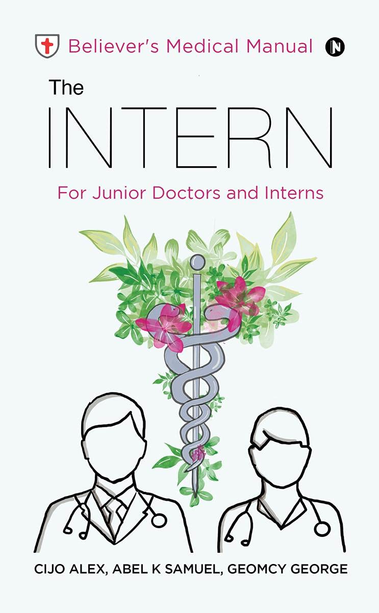 The INTERN : Believer's Medical Manual