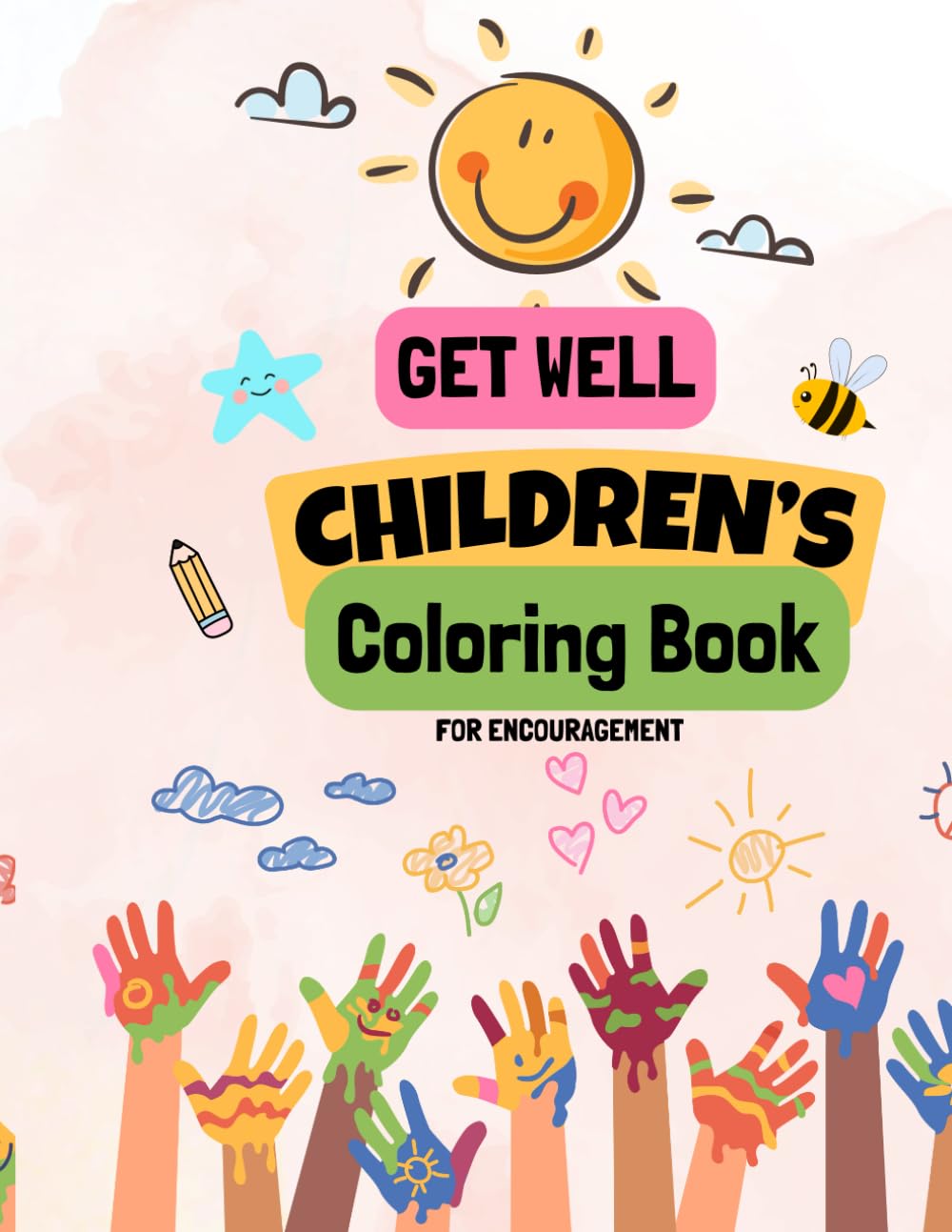 GET WELL COLORING BOOK for children: Comfort & encouragement FOR KIDS while getting well from illness or injury coloring book