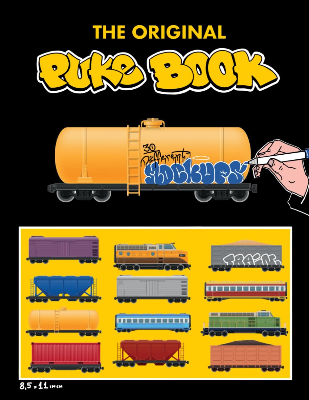 Puke Book Graffiti book Train Sketchbook: Blank Train Templates for Urban Art & Street Tagging: Freight Train Graffiti, Subway Art, and Railway ... Paint Enthusiasts, and Wildstyle Creators