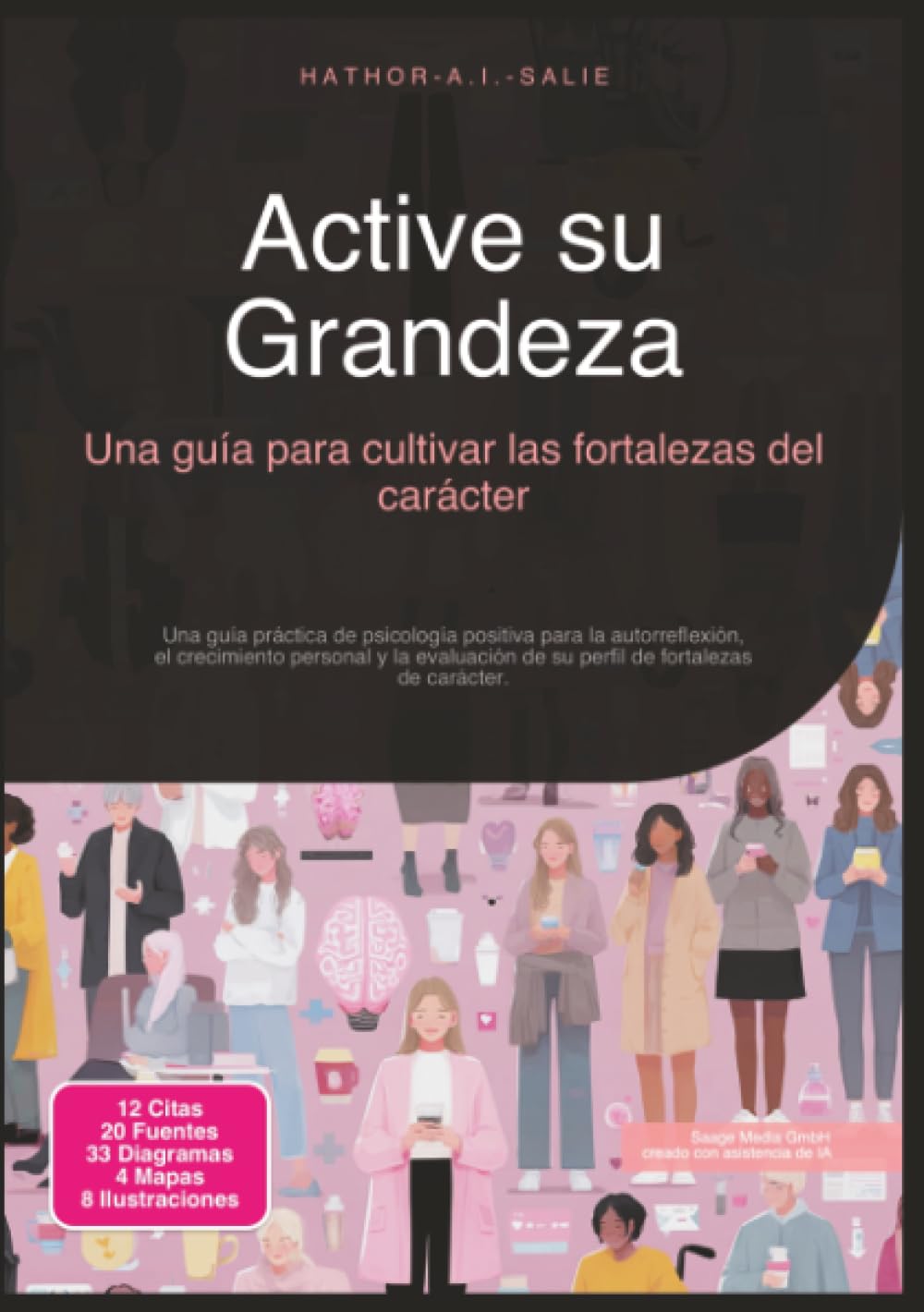 Active su Grandeza: Una guía para cultivar las fortalezas del carácter (Psicología)