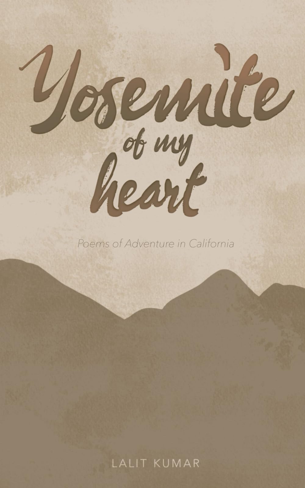 Lalit KumarYosemite of My Heart