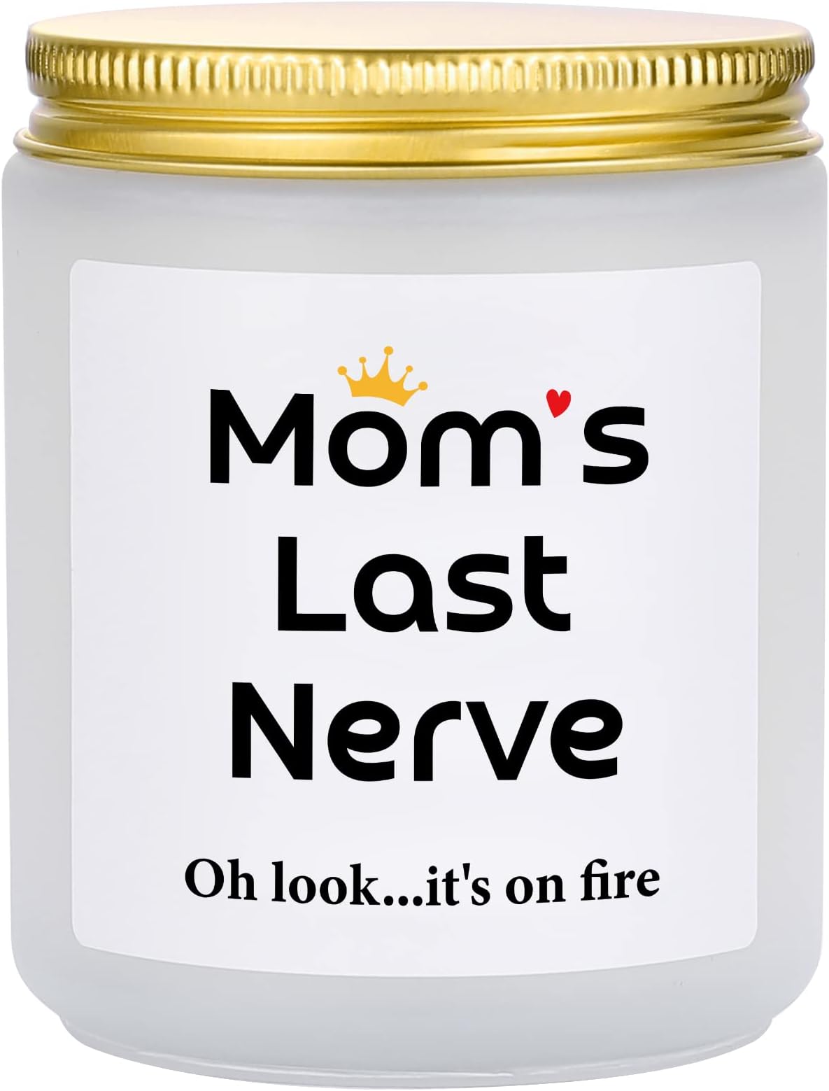 Gifts for Mom Candle Funny Gifts Candles for Mom Funny Mothers Day Gifts for Mom Birthday Gifts for Mom from Daughter Or Son Christmas Gifts Moms Last Nerve Oh Look Its On Fire Candle