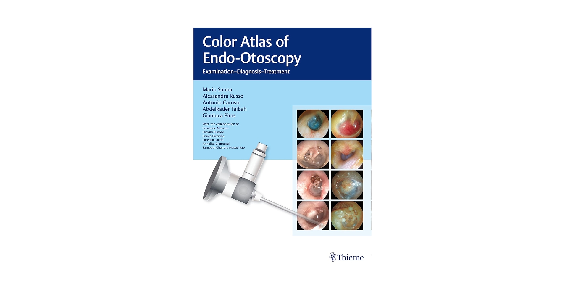 Color Atlas of Endo-Otoscopy: Examination - Diagnosis